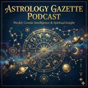 Podcast Astrology Gazette Podcast