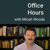 Podcast Office Hours with Micah Woods