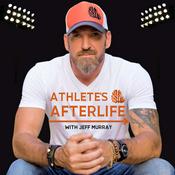 Podcast Athlete's Afterlife with Jeff Murray