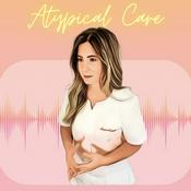 Podcast Atypical care
