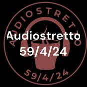 Podcast Audiostretto 59/4/24 English