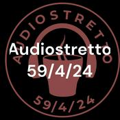 Podcast Audiostretto 59/4/24