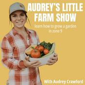 Podcast Audrey's Little Farm Show