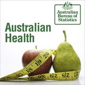 Podcast Australian Health - Australian Bureau of Statistics