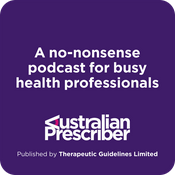 Podcast Australian Prescriber Podcast