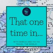 Podcast That One Time In... with Babcia and YiaYia