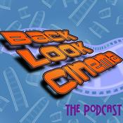 Podcast Back Look Cinema: The Podcast