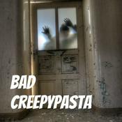 Podcast Bad Creepypasta