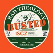 Podcast Bad Theology: Busted