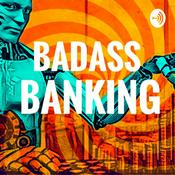 Podcast BadAss Banking