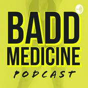 Podcast Badd Medicine Podcast