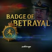 Podcast Badge of Betrayal