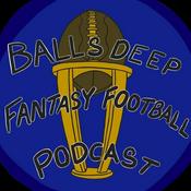Podcast Balls Deep Fantasy Football Podcast