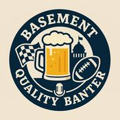 Podcast Basement Quality Banter