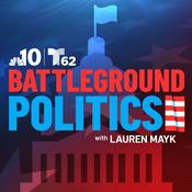 Podcast Battleground Politics With Lauren Mayk