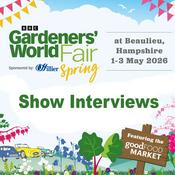 Podcast BBC Gardeners' World Spring Fair - Show Interviews | 1-3 May 2026 | Beaulieu, Hampshire