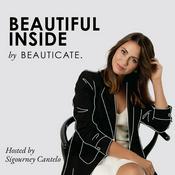 Podcast Beautiful Inside by Beauticate