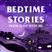 Podcast Bedtime Stories to Bore You Asleep from Sleep With Me