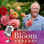 Podcast Behind the Bloom with J Schwanke and RJ Pole
