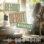Podcast Behind the Debut