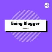Podcast Being Blogger