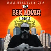 Podcast The Bek Lover Podcast