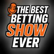 Podcast Best Betting Show Ever