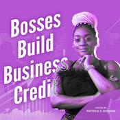 Podcast Best Bosses Build Business Credit