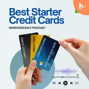 Podcast Best Starter Credit Cards for No Credit