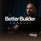 Podcast Better Builder Podcast