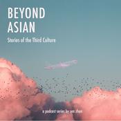 Podcast Beyond Asian: Stories of the Third Culture