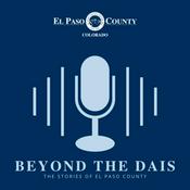 Podcast Beyond the Dais - The Stories of El Paso County