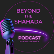 Podcast Beyond The Shahada