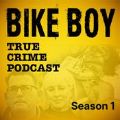 Podcast Bike Boy – A True Crime Podcast
