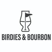 Podcast Birdies &amp; Bourbon