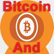 Podcast Bitcoin And | Bitcoin & Economic News