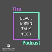 Podcast Black Women Talk Tech Podcast