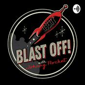 Podcast Blast Off! with Johnny Rocket