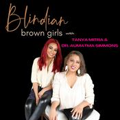 Podcast Blindian Brown Girls Podcast