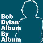 Podcast Bob Dylan: Album By Album