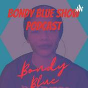 Podcast Bondy Blue Show Podcast