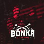 Podcast Bonka Presents - Let’s Go Bonkas