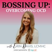 Podcast Bossing Up: Overcoming OCD