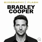 Podcast Bradley Cooper - Biography Flash
