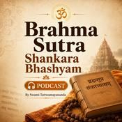Podcast Brahma Sutra Shankara Bhashyam
