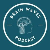 Podcast Brain Waves Podcast