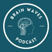 Podcast Brain Waves Podcast