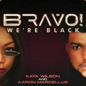 Podcast Bravo! We're Black