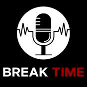 Podcast Break Time - Podcast