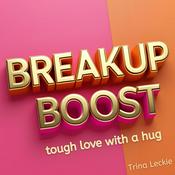 Podcast Breakup Boost: Advice to Get Over Heartbreak